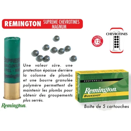 Cartouches Remington Suprême chevrotines Magnum - 12/76 ou 12/89  